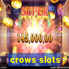 crows slots