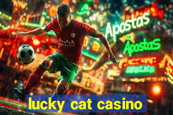 lucky cat casino