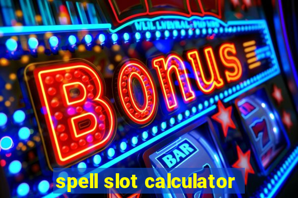 spell slot calculator