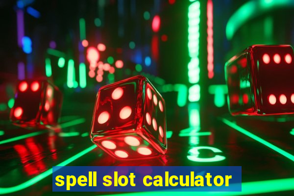 spell slot calculator