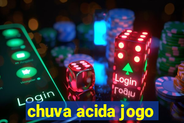 chuva acida jogo