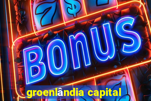 groenlândia capital