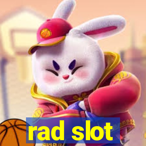 rad slot