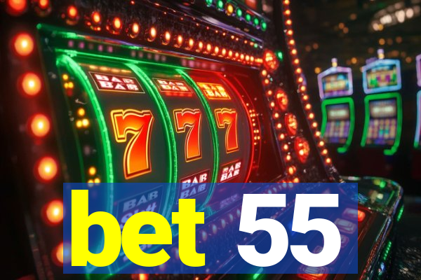 bet 55