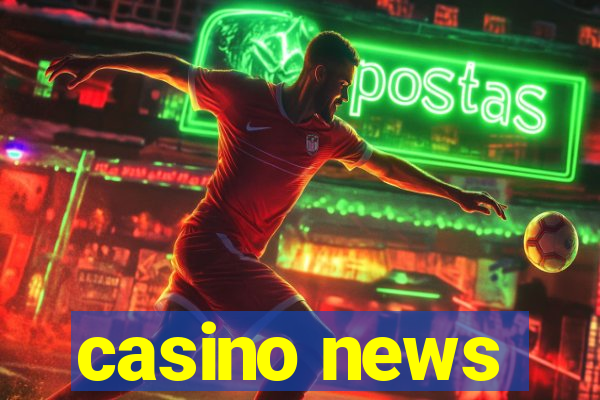 casino news