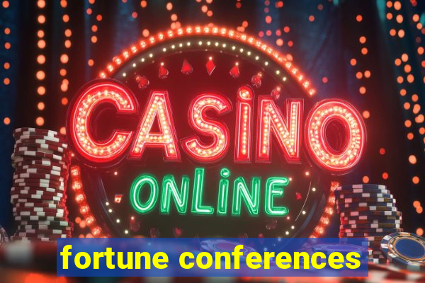 fortune conferences