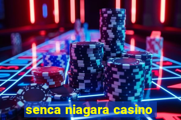 senca niagara casino