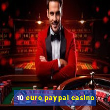 10 euro paypal casino