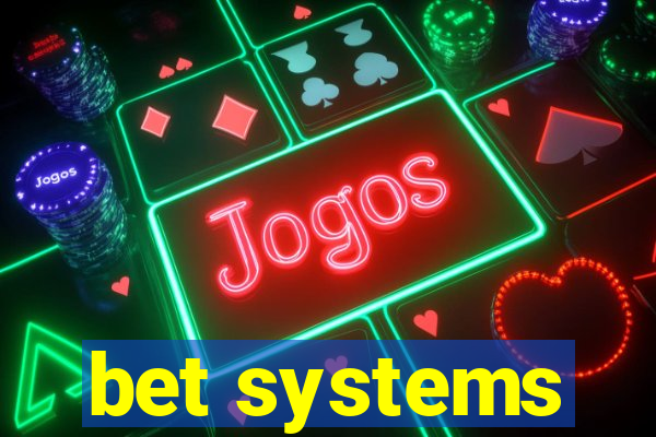 bet systems