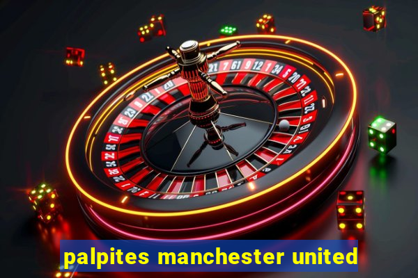 palpites manchester united