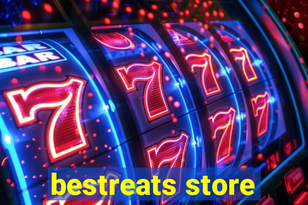 bestreats store