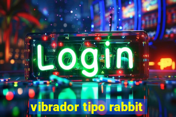 vibrador tipo rabbit