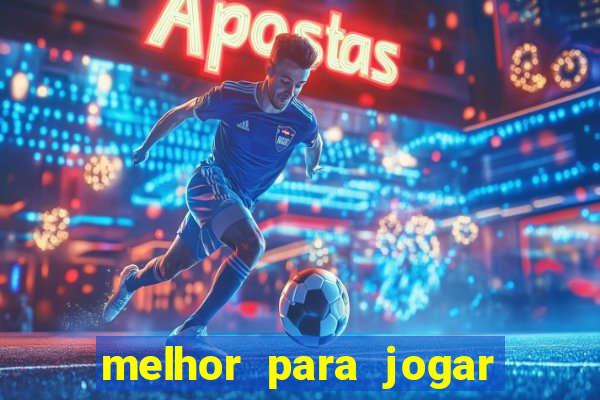 melhor para jogar no tigre