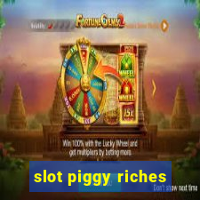 slot piggy riches