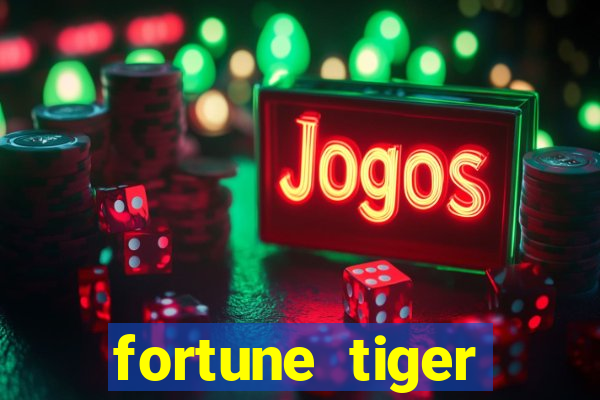 fortune tiger pagando agora