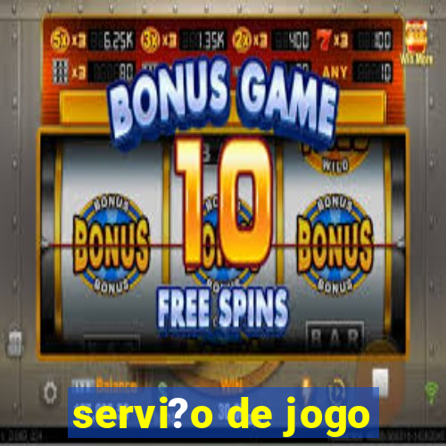 servi?o de jogo