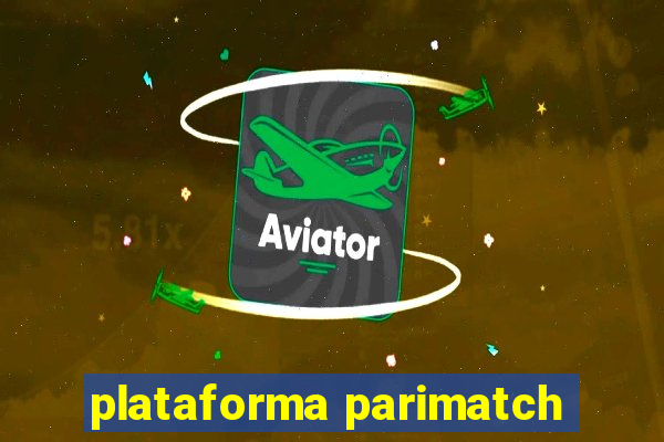 plataforma parimatch