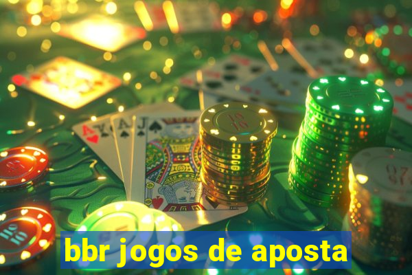 bbr jogos de aposta