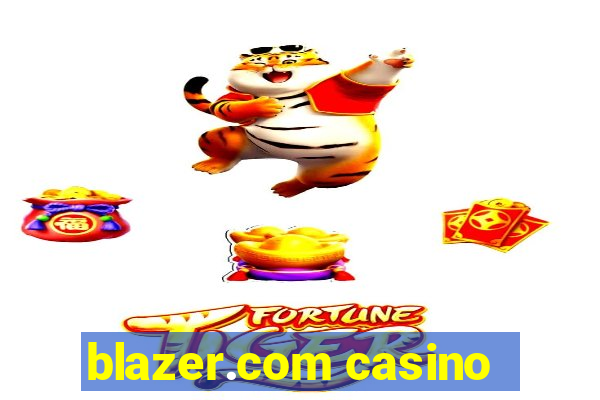 blazer.com casino