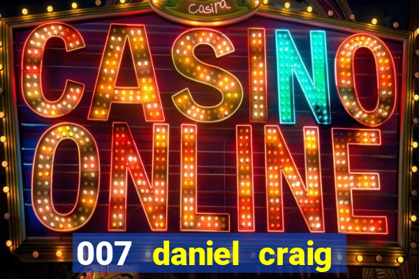 007 daniel craig casino royale