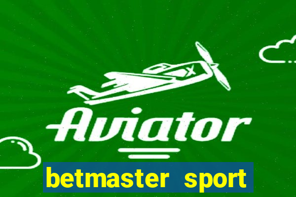 betmaster sport betting club