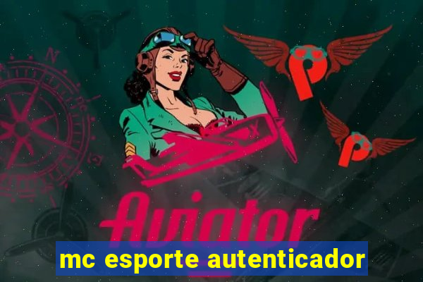 mc esporte autenticador