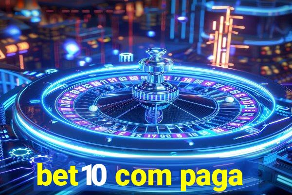 bet10 com paga