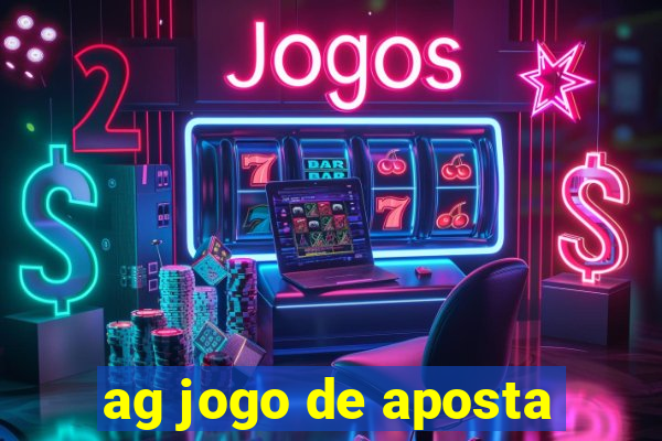 ag jogo de aposta