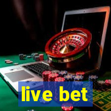 live bet