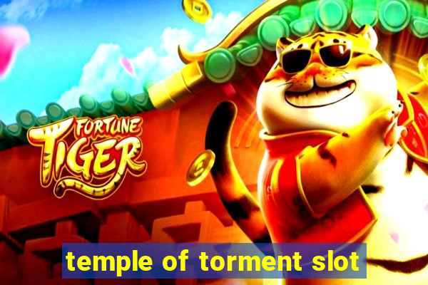 temple of torment slot