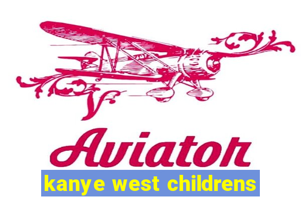 kanye west childrens