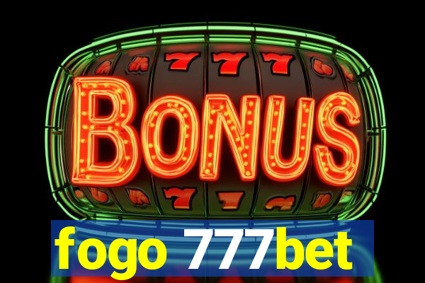 fogo 777bet