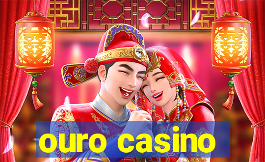 ouro casino