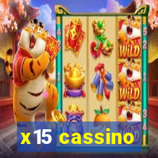 x15 cassino