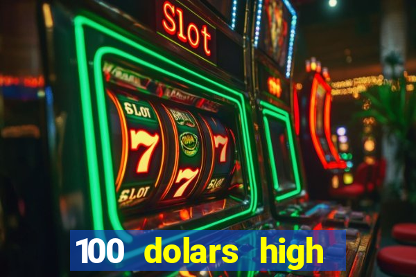 100 dolars high roller casino las vegas nevada