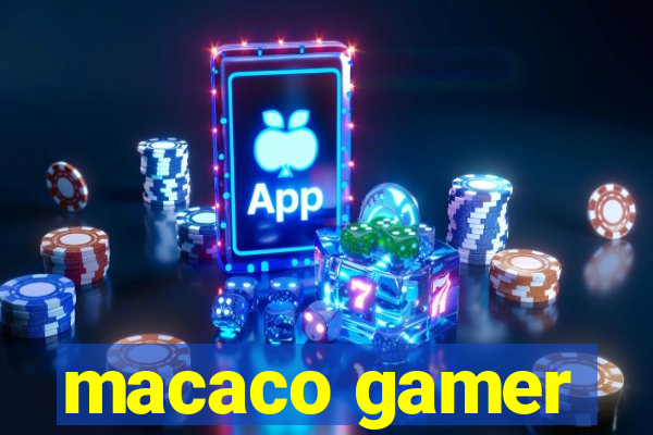 macaco gamer