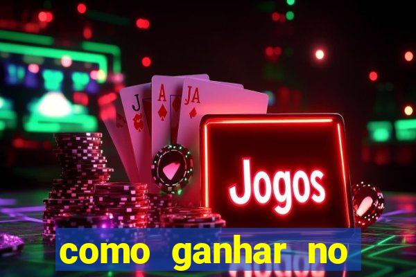 como ganhar no jogo tigrinho