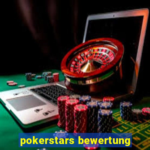 pokerstars bewertung