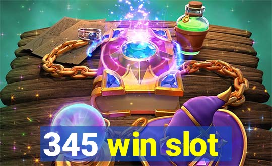 345 win slot