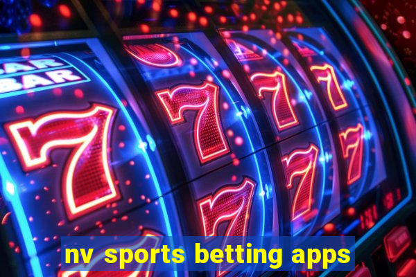 nv sports betting apps