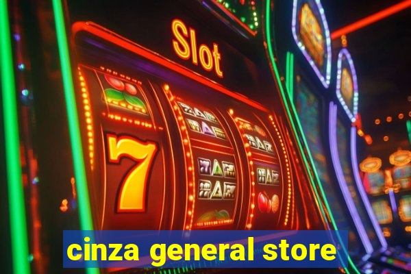 cinza general store