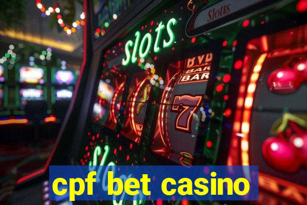 cpf bet casino