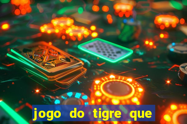 jogo do tigre que ja vem com bonus