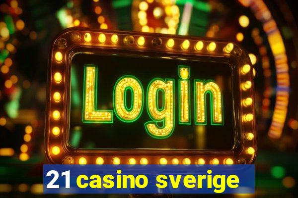 21 casino sverige