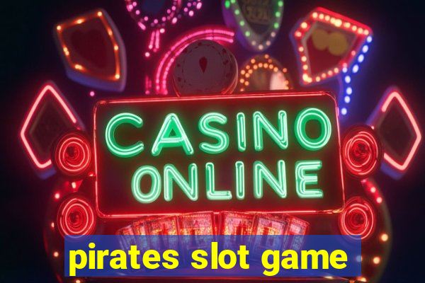 pirates slot game