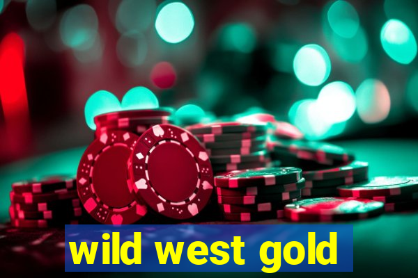 wild west gold