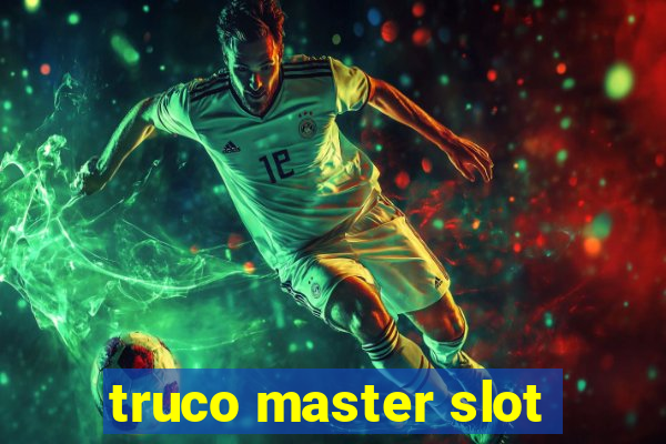 truco master slot