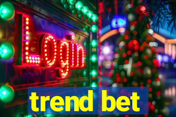 trend bet