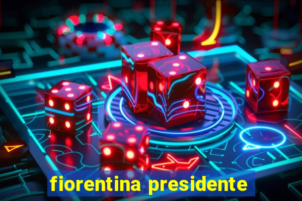 fiorentina presidente