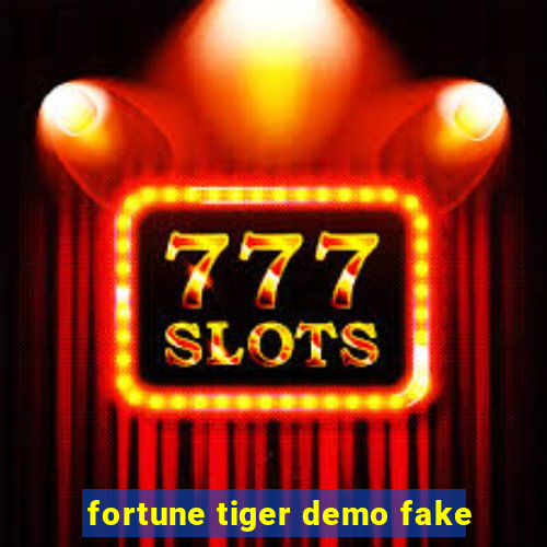 fortune tiger demo fake